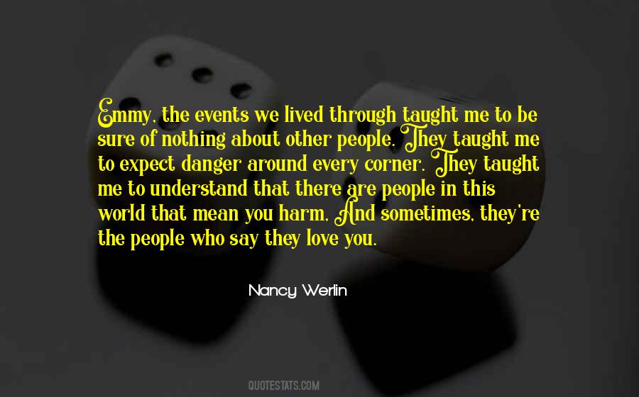 People Who You Love Quotes #1391