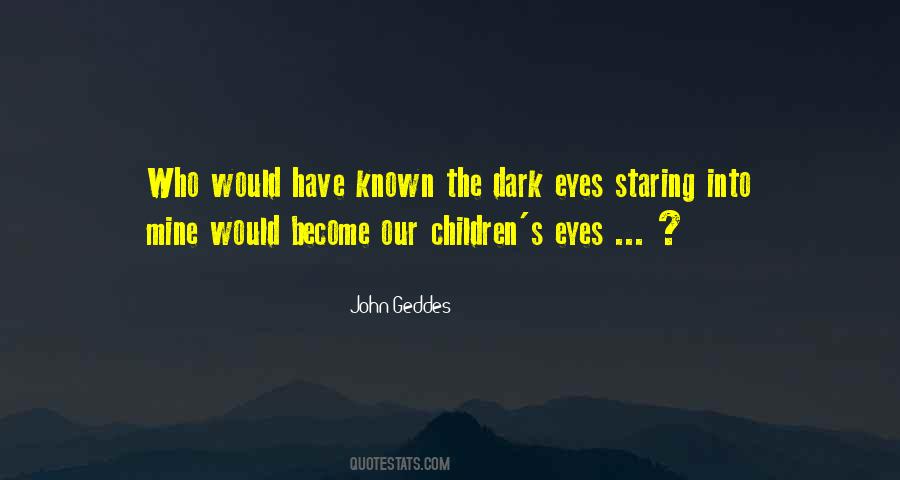 Quotes About Children's Eyes #1794932