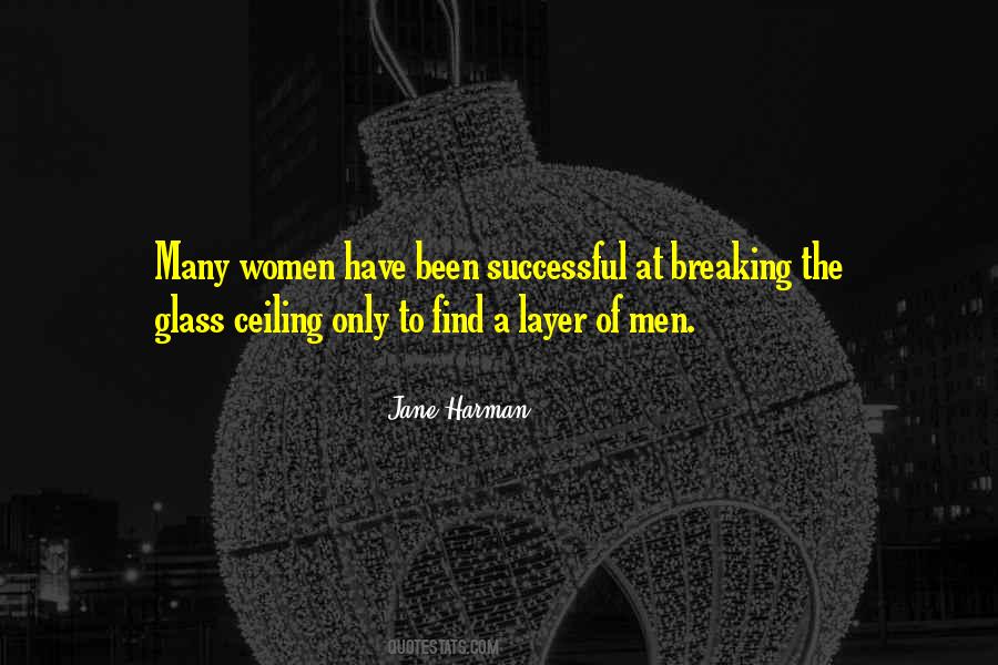 Quotes About Glass Ceiling #1261698