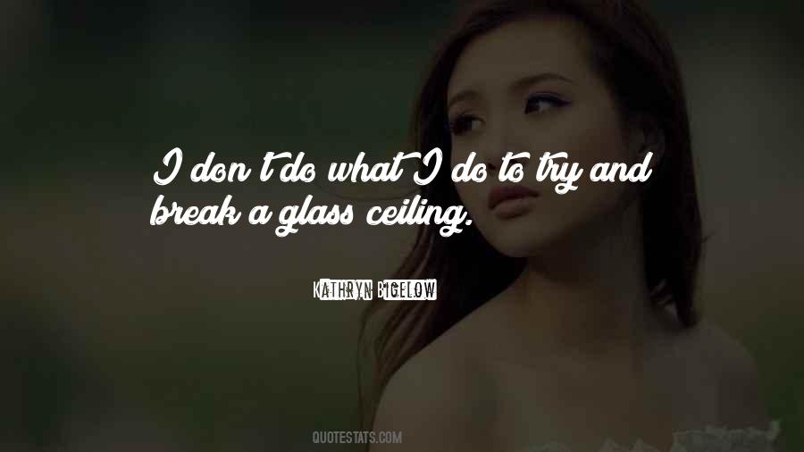 Quotes About Glass Ceiling #1540367