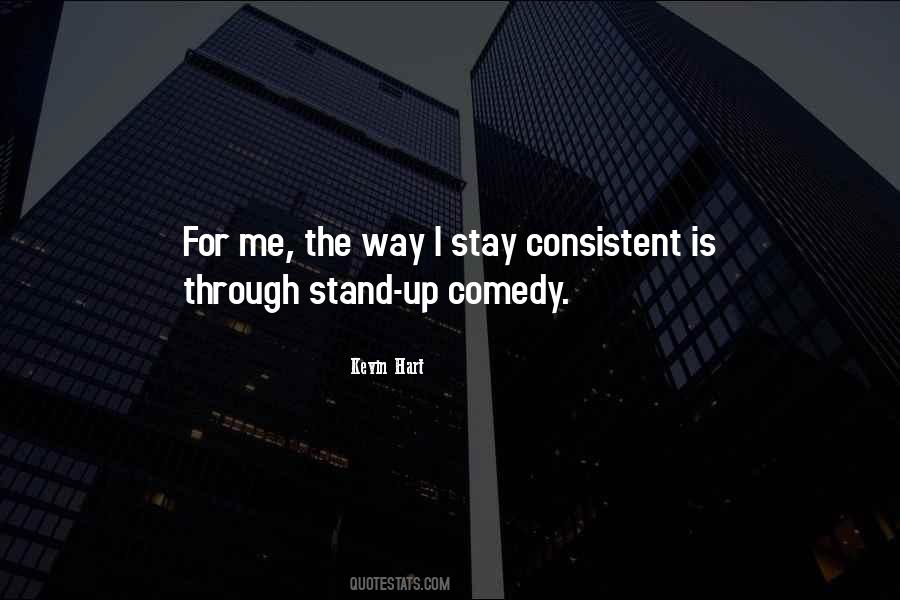 Stay Consistent Quotes #816139