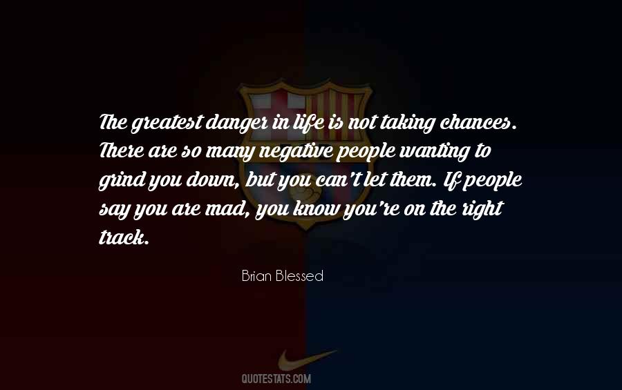 Quotes About Taking Chances #1178886