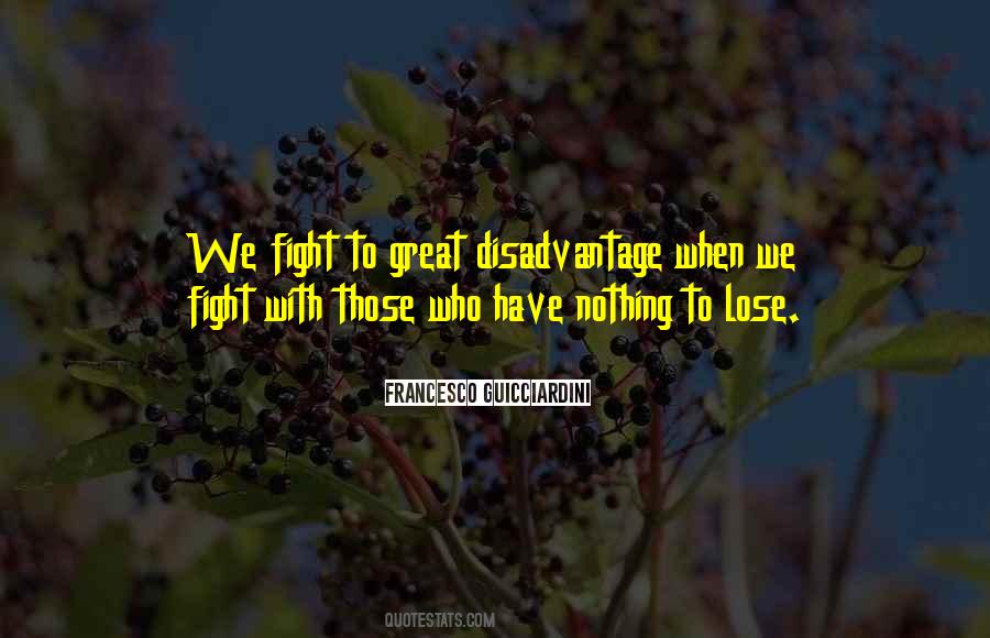 Quotes About Disadvantages #583075