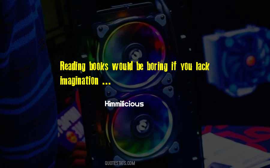 Quotes About Reading Books And Imagination #449429