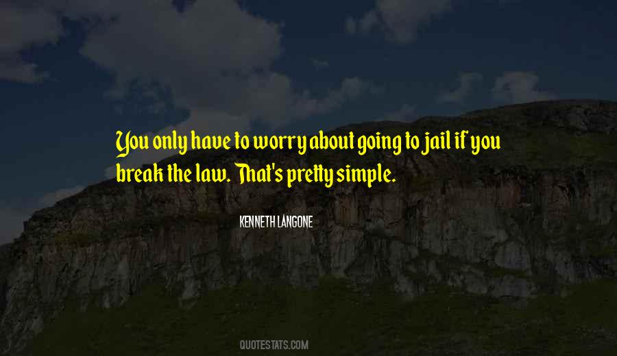 Quotes About Going To Jail #1205246