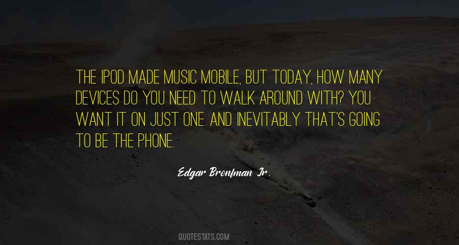 Quotes About The Mobile Phone #1111282