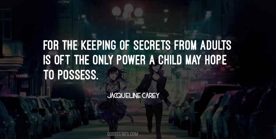 Power Of Secrets Quotes #1119845