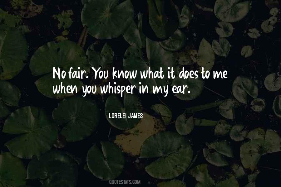 Whisper In Your Ear Quotes #1461431