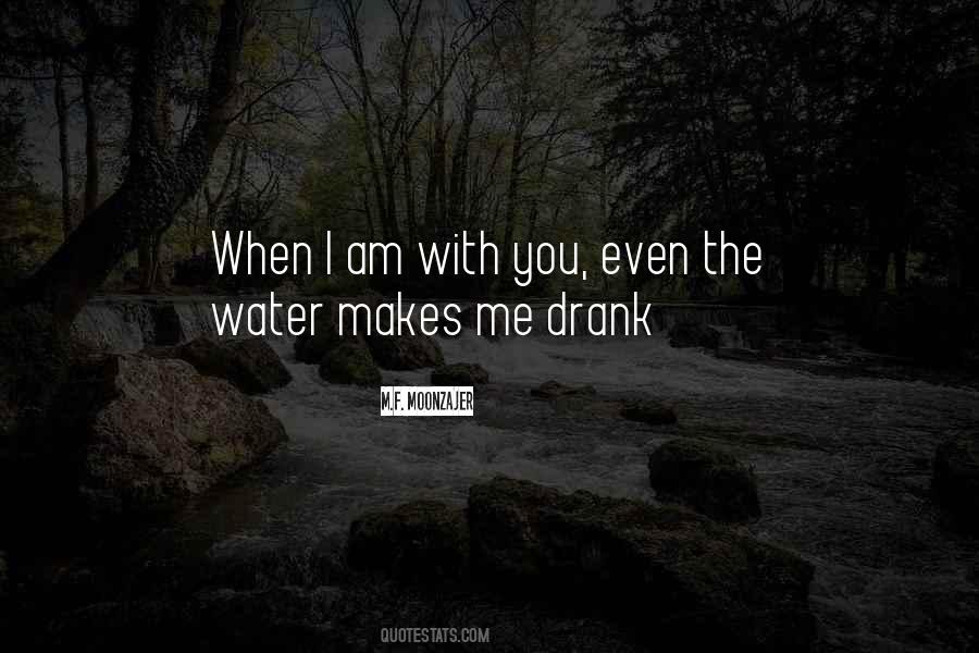 Quotes About When I Am With You #959051