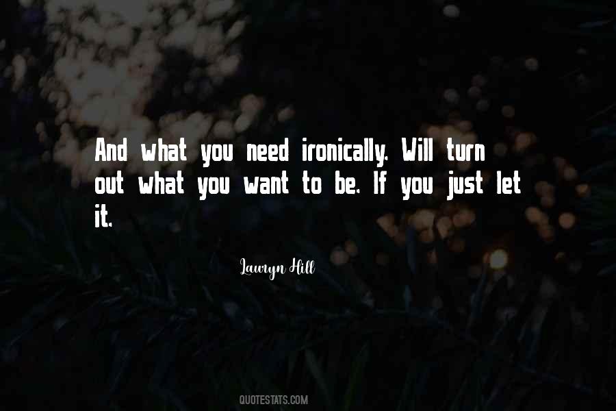 Quotes About Need And Want #68545