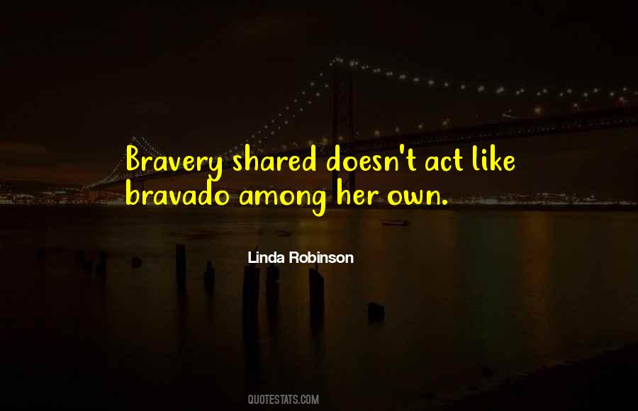 Quotes About Bravado #1121021