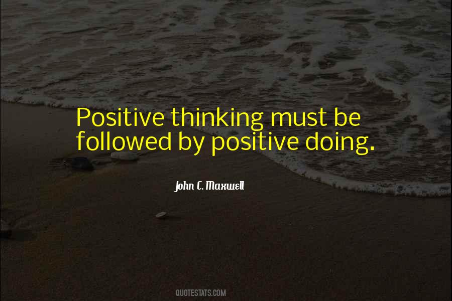Quotes About Thinking Positive #20662