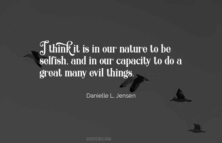 Capacity For Evil Quotes #1509569