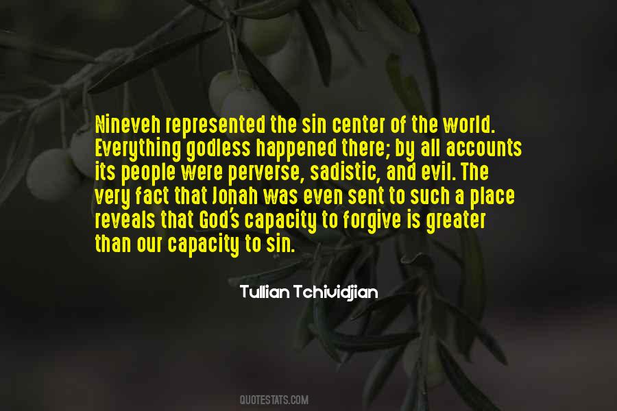Capacity For Evil Quotes #477842
