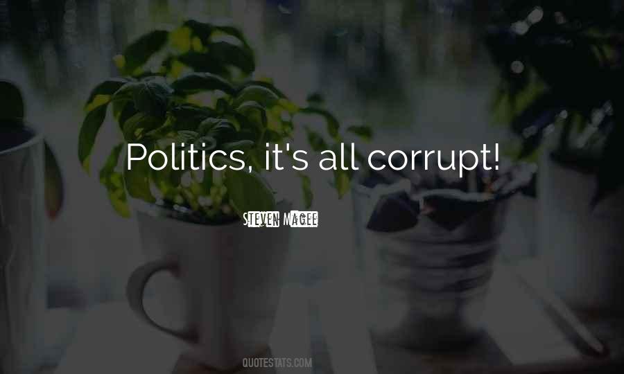 Quotes About Corrupt Politics #282283