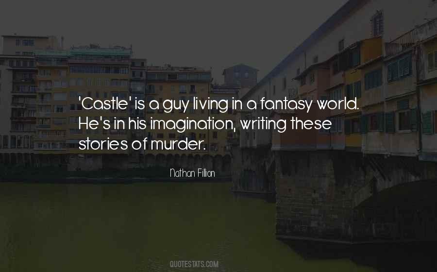 Quotes About Living A Fantasy #46979