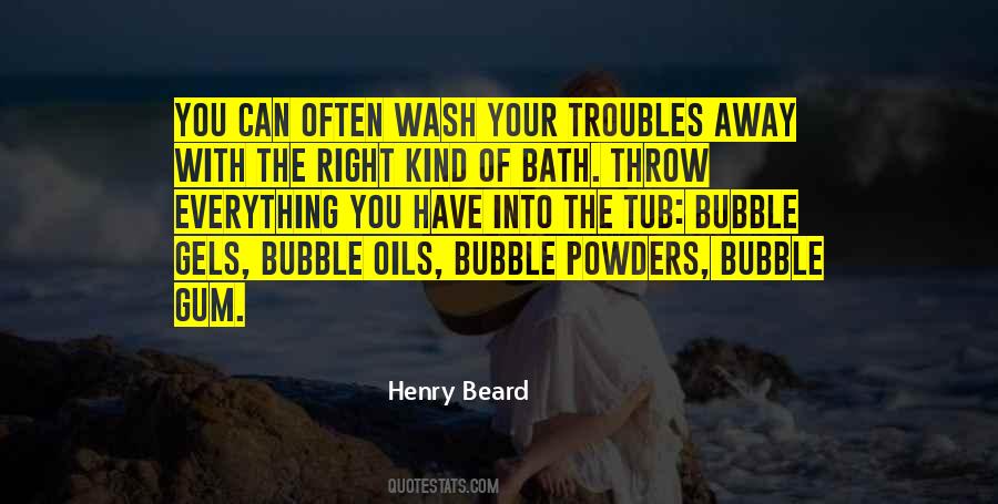 Quotes About A Bubble Bath #1830097