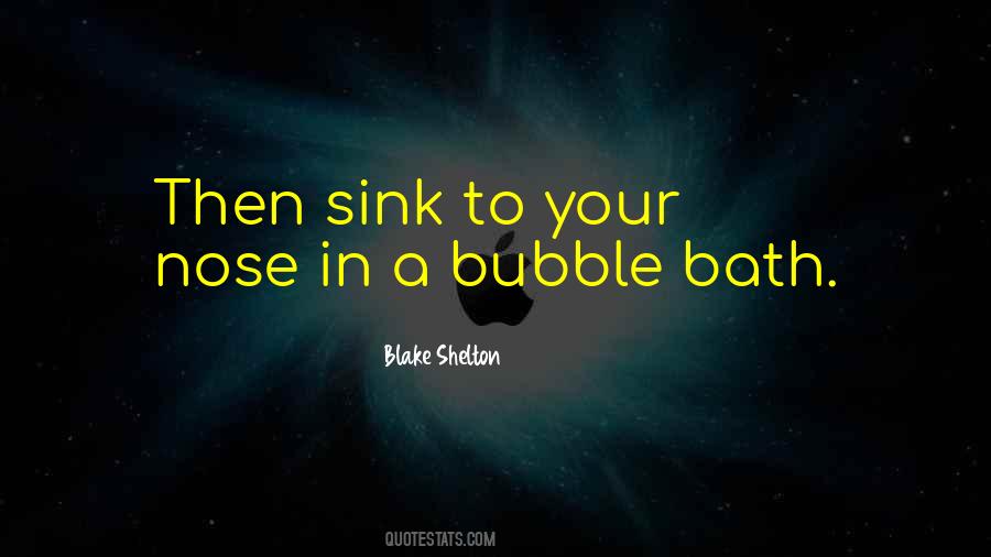 Quotes About A Bubble Bath #283287