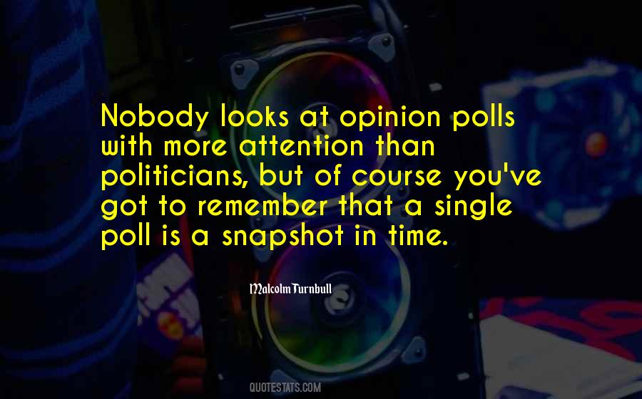 Quotes About Opinion Polls #1083764