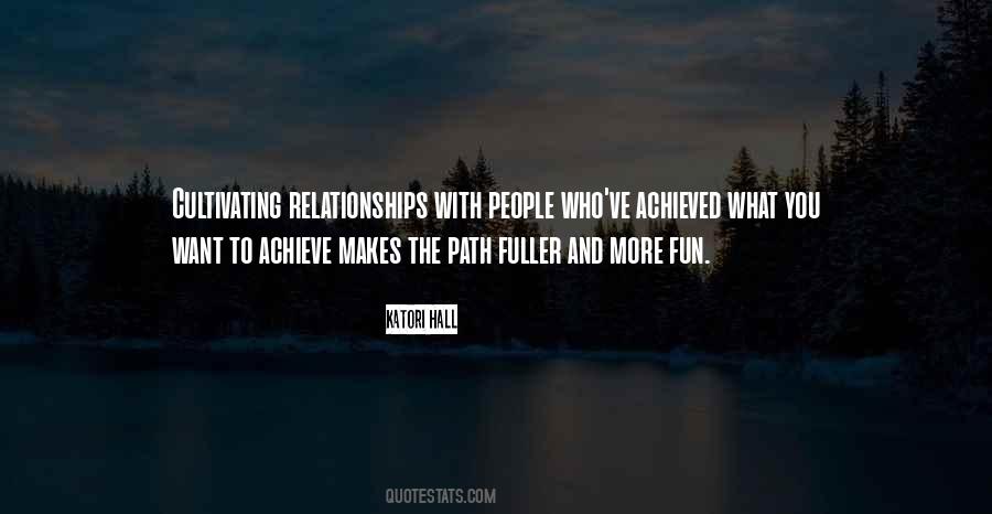 Quotes About Cultivating Relationships #140540