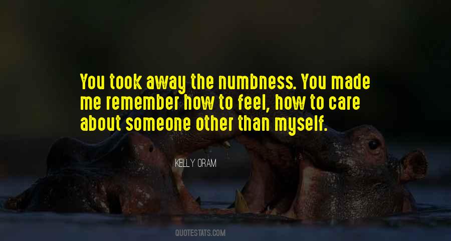 Quotes About Numbness #1327664