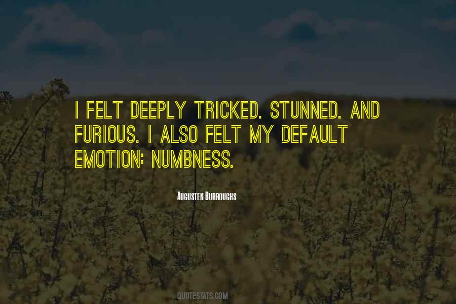 Quotes About Numbness #146400