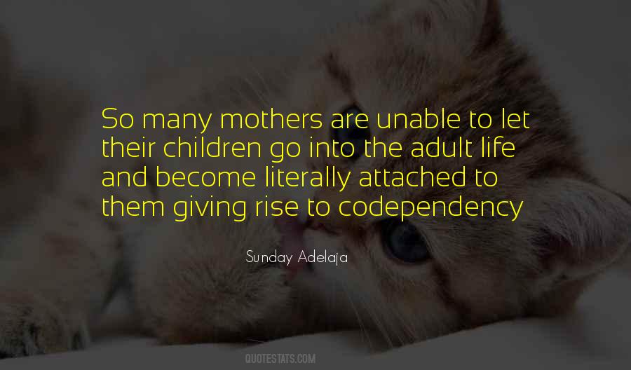 Mothers Adult Children Quotes #1292303