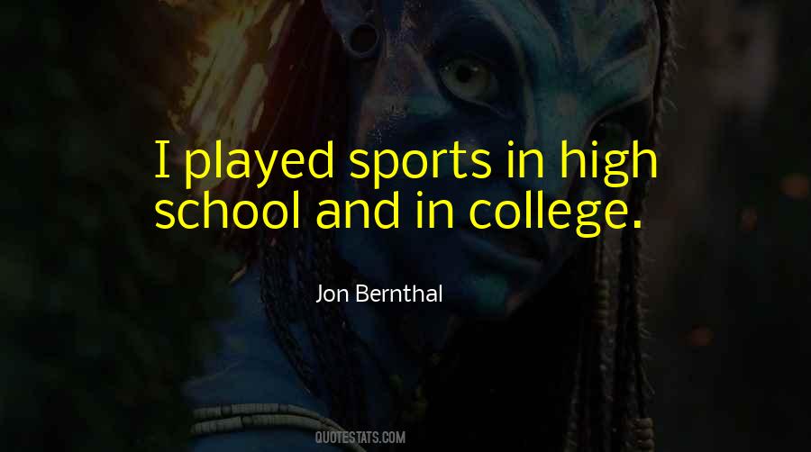 Quotes About College Vs High School #156809