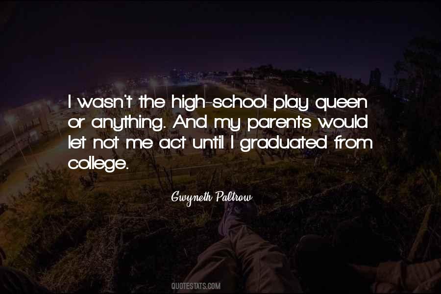 Quotes About College Vs High School #48434