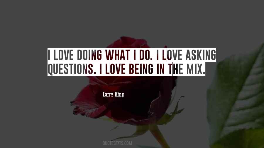 Quotes About Love Questions #119018