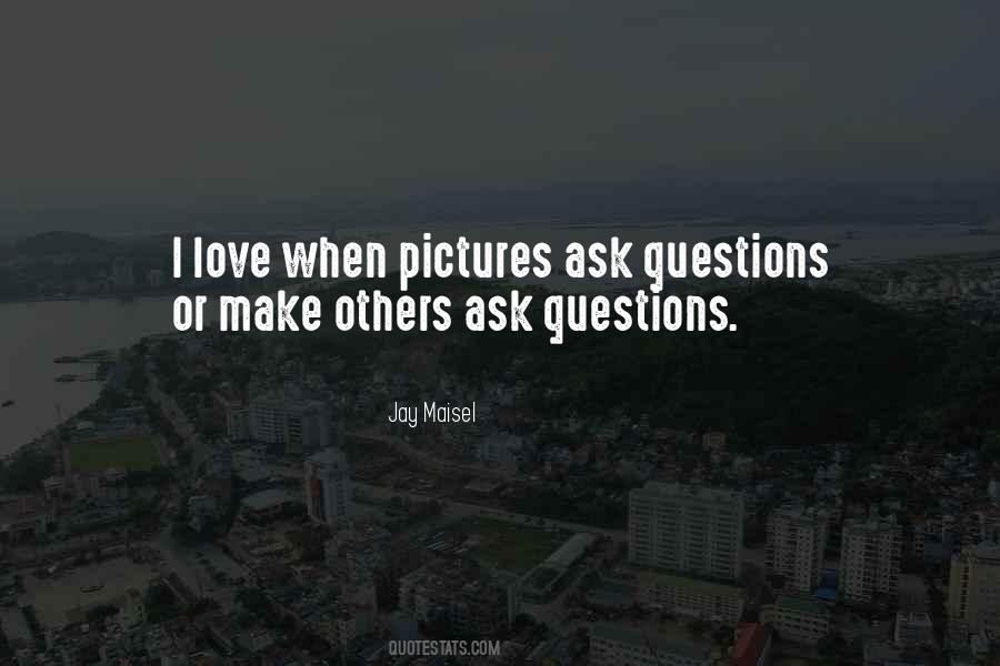 Quotes About Love Questions #268952