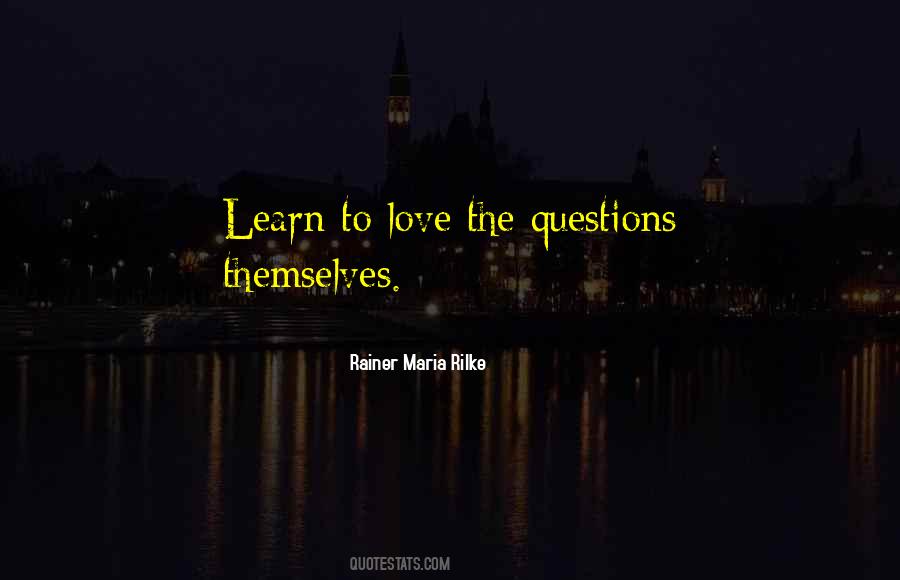 Quotes About Love Questions #421649