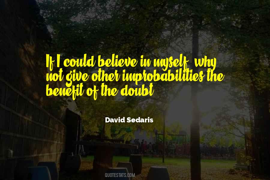Quotes About Benefit Of The Doubt #239441