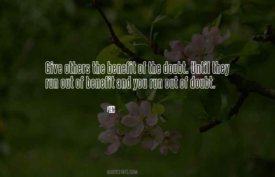 Quotes About Benefit Of The Doubt #646468