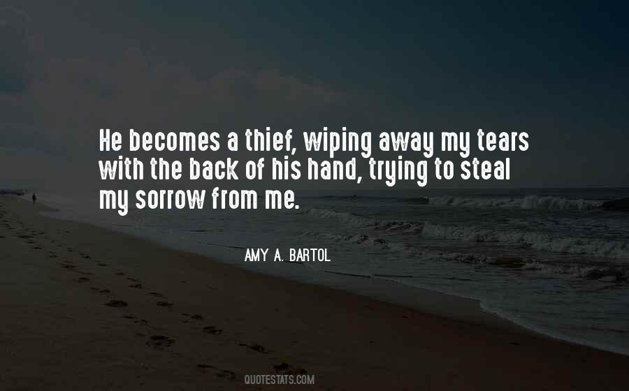 Quotes About Wiping Tears Away #945782