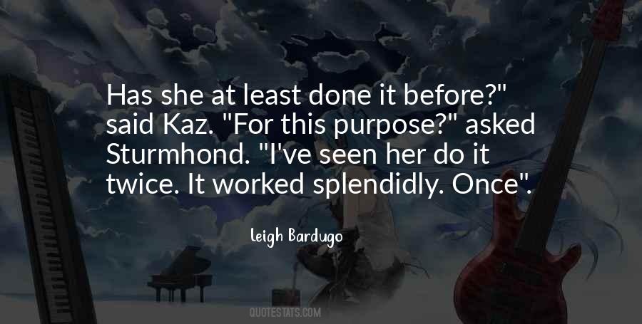 Quotes About Kaz Brekker #367188
