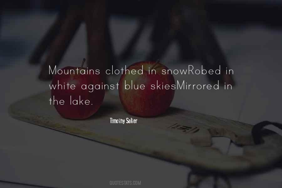 Quotes About Mountains And Snow #259588