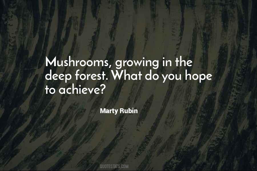 Quotes About Mushrooms #1105599