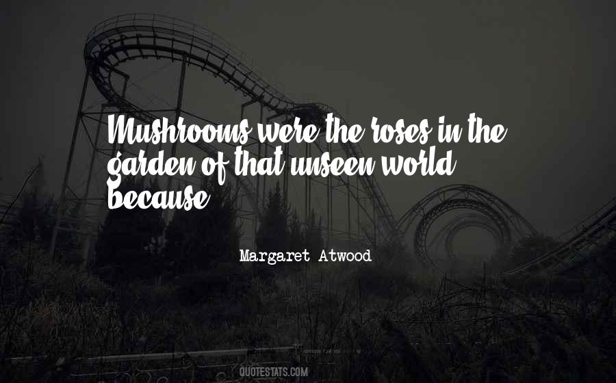 Quotes About Mushrooms #119131