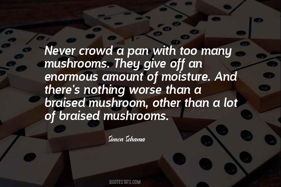 Quotes About Mushrooms #523263