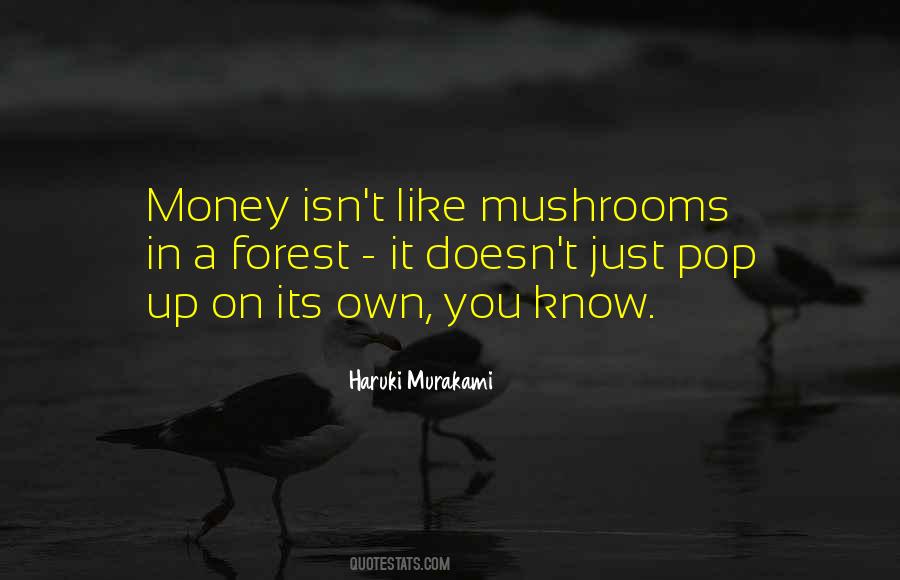 Quotes About Mushrooms #863488