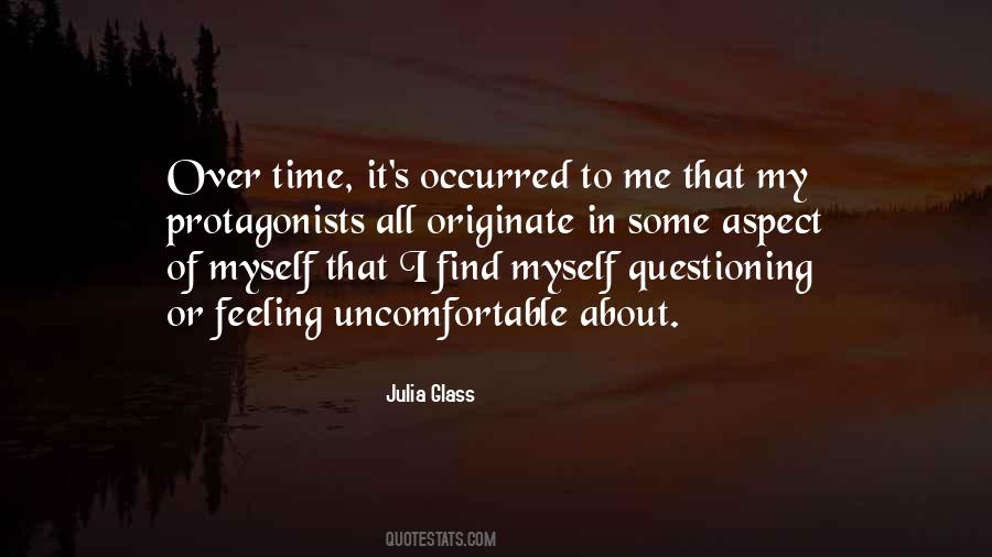 Uncomfortable Feeling Quotes #1874094