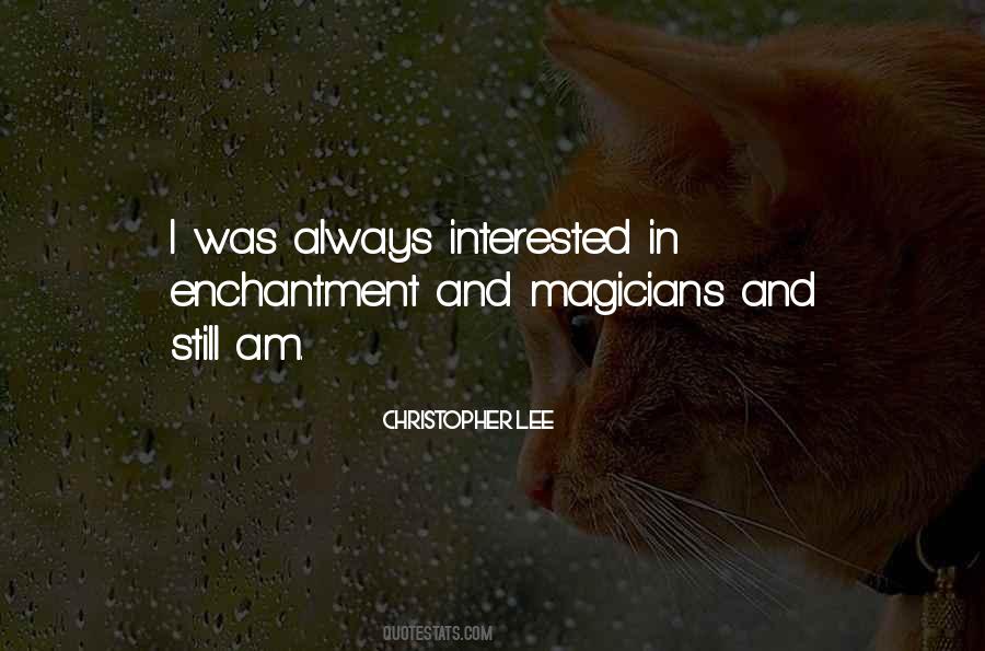 Quotes About Enchantment #688539