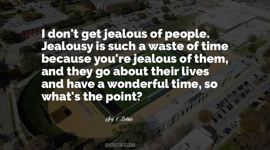 Quotes About I Get Jealous #1330400