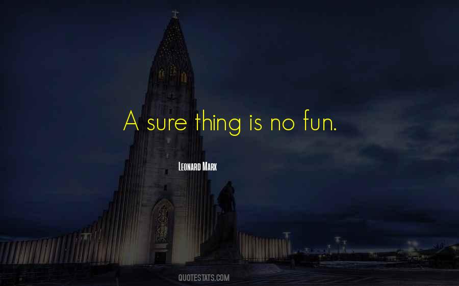 No Fun Quotes #1322646