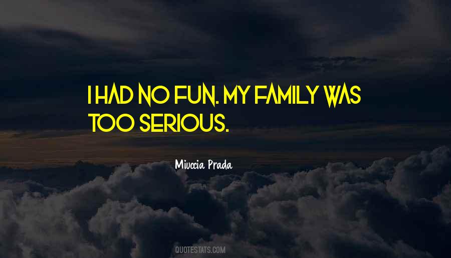 No Fun Quotes #1515498