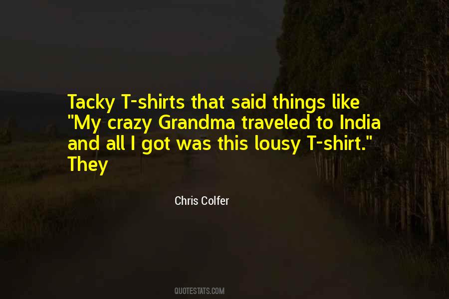 Quotes About Tacky #1587494