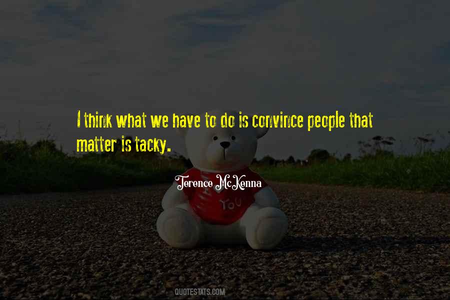 Quotes About Tacky #650050