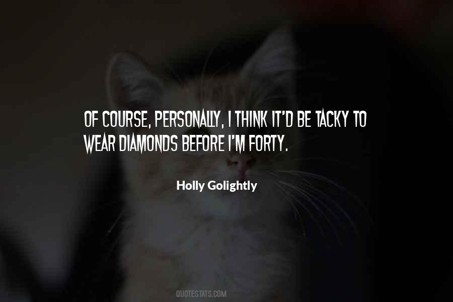 Quotes About Tacky #733717