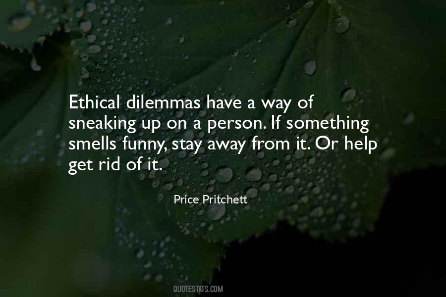 Quotes About Dilemmas #1114828